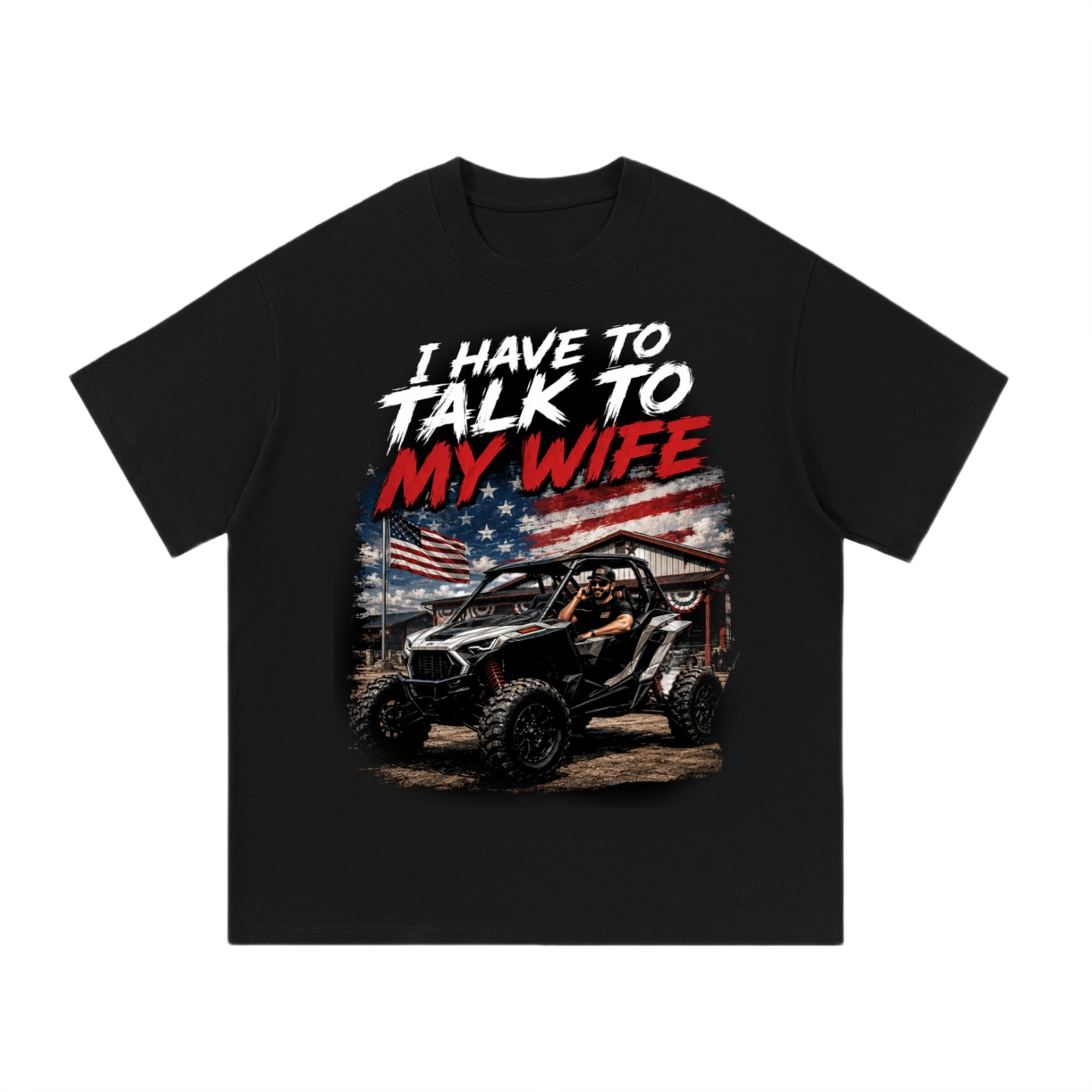 FWFL - I HAVE TO TALK TO MY WIFE T-SHIRT