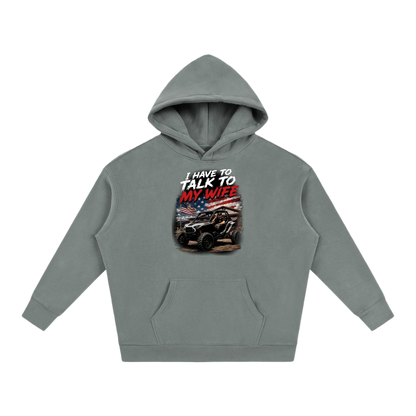 FWFL - I HAVE TO TALK TO MY WIFE HOODIE