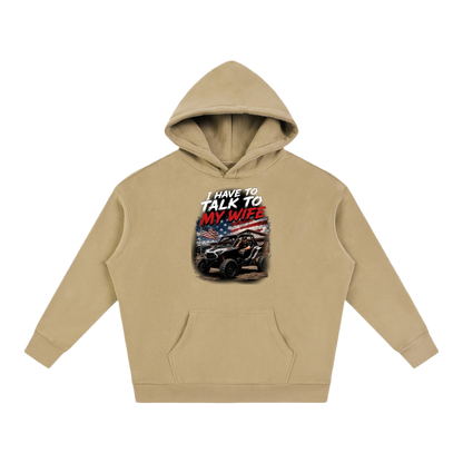 FWFL - I HAVE TO TALK TO MY WIFE HOODIE