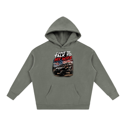 FWFL - I HAVE TO TALK TO MY WIFE HOODIE